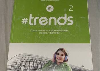 Trends 2 Zeszyt ćwiczeń do Języka Niemieckiego.