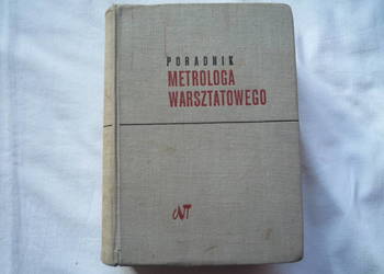 Poradnik Metrologa Warsztatowego - Jan Bek