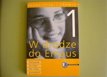 Jezus uczy i zbawia 1. W drodze do Emaus. Podręcznik