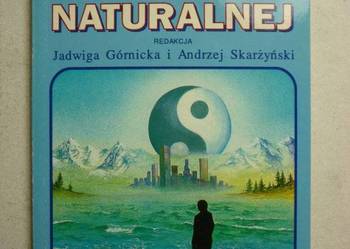 SEKRETY MEDYCYNY NATURALNEJ TOM 1 - GÓRNICKA SKARŻYŃSKI