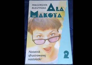 Ala Makota. Notatnik sfrustrowanej nastolatki 2