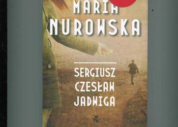 Sergiusz Czesław Jadwiga - Maria Nurowska