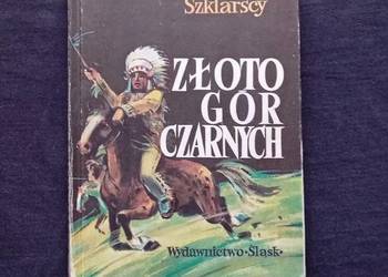 Krystyna i Alfred Szklarscy. Złoto Gór Czarnych.Tom 3. 1980 r. Wydanie II.