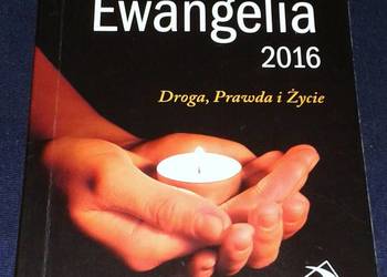 Słowo na każdy dzień. Ewangelia 2016. Droga, prawda i życie