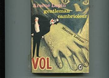 Arsene Lupin gentelman cambrioleur -Maurice Leblanc