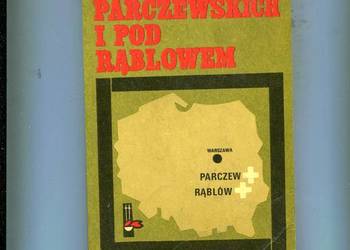 W Lasach Parczewskich i pod Rąblowem