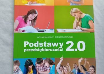 J.Musiałkiewicz, G.Kwiatkowski. Podstawy przedsiębiorczości 2.0. Ćwiczenia.
