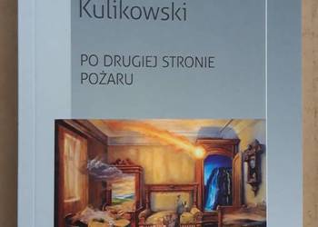 Po drugiej stronie pożaru - Wiesław Kulikowski