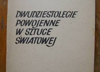 Bożena Kowalska - XX-lecie powojenne w sztuce światowej
