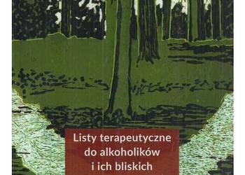 Drogi do zdrowia. Listy terapeutyczne do alkoholików i ich b