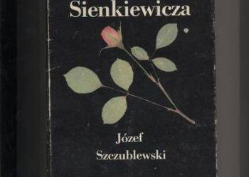 Żywot Sienkiewicza - Józef Szczublewski