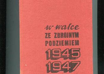 W walce ze zbrojnym podziemiem 1945 1947 - Turlejska