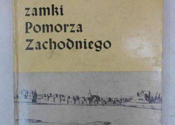 Średniowieczne zamki Pomorza Zachodniego - Radacki Zbigniew