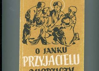 O Janku przyjacielu młodzieży - Kączkowska