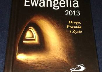 Słowo na każdy dzień. Ewangelia 2013. Droga, prawda i życie
