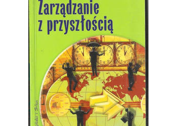 Zarządzanie z Przyszłością - Tucker B. Robert