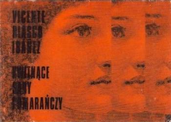 KWITNĄCE SADY POMARAŃCZY - IBANEZ VICENTE BLASCO