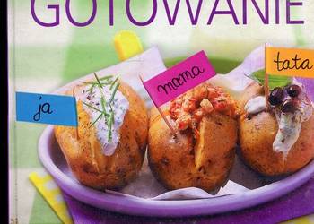 Rodzinne gotowanie Smacznie zdrowo szybko