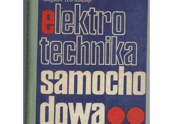 Elektrotechnika samochodowa - Karwowski Bogdan