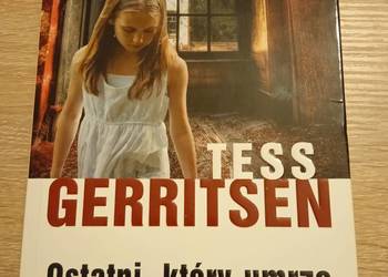 Ostatni, który umrze - Gerritsen Tess