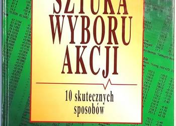 Sztuka wyboru akcji. 10 skutecznych sposobów
