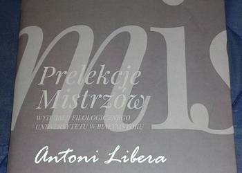 Prelekcje Mistrzów (12) - Antoni Libera