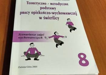 Teoretyczno-metodyczne podstawy pracy opiekuńczo - wychowawczej w świetlicy