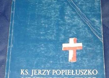 Ks. Jerzy Popiełuszko męczennik za Wiarę i Ojczyznę.Cz.1