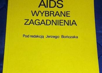 Aids. Wybrane zagadnienia - red. Jerzy Bończak