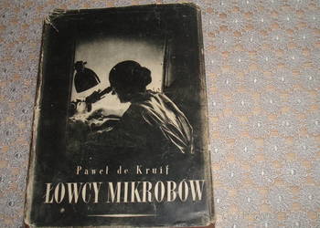 Łowcy mikrobów - Paweł de Kruif / js