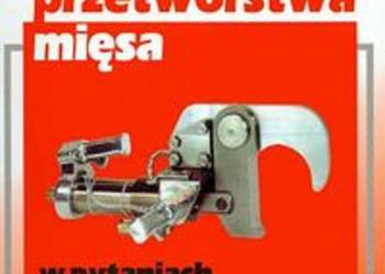 Technologia przetwórstwa mięsa w pytaniach i odpowiedziach