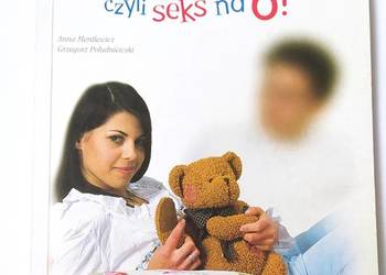 ANTYKONCEPCJA czyli seks na 6 ANTYKONCEPCJA czyli seks na 6