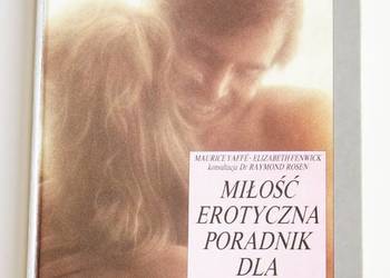 Miłość erotyczna, poradnik dla mężczyzn - Maurice Yaffe