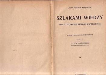 (6738) SZLAKAMI WIEDZY (SZKICE Z ZAGADNIEŃ BIOLOGJI WSPÓŁCZE