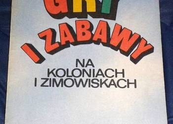 Gry i zabawy na koloniach i zimowiskach - S. Borowiecki