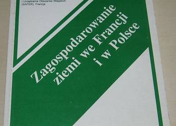 ZAGOSPODAROWANIE ZIEMI W POLSCE I WE FRANCJI