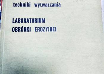 Laboratorium obróbki erozyjnej książka unikat