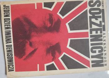 Aleksander Sołżenicyn jeden dzień iwana denisowicza