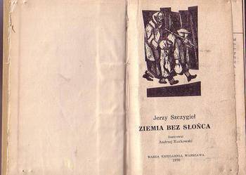 (8631) ZIEMIA BEZ SŁOŃCA – JERZY SZCZYGIEŁ