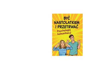 Książka ..Być Nastolatkiem I Przetrwać "