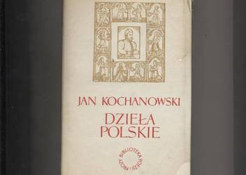 Dzieła Polskie - Kochanowski