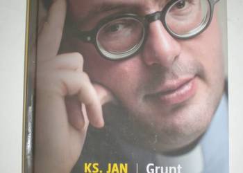 GRUNT POD NOGAMI - KACZKOWSKI JAN KS.