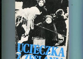 Ucieczka z zesłania - Maria Byrska
