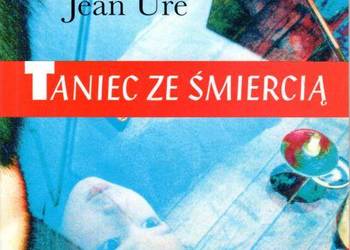 TANIEC ZE ŚMIERCIĄ - JEAN URE TANIEC ZE ŚMIERCIĄ - JEAN URE