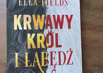 Ella Fields -- Krwawy król i łabędź