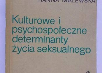 KULTUROWE I PSYCHOSPOŁECZNE DETERMINANTY ŻYCIA SEKSUALNEGO