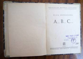 Eliza Orzeszkowa - A... B... C... - 1947