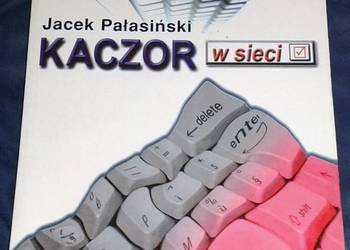 Kaczor w sieci - Jacek Pałasiński
