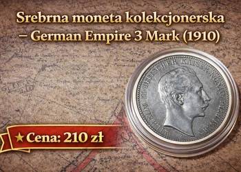 Srebrna moneta historyczna – Cesarstwo Niemieckie 3 Mark (1910)
