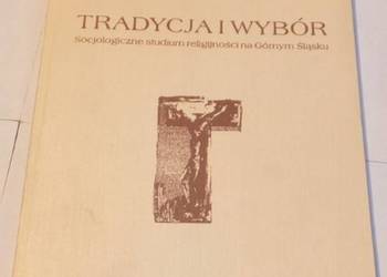 TRADYCJA I WYBÓR - ŚWIĄTKIEWICZ WOJCIECH